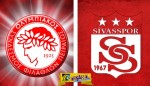 Olympiakos - Sivasspor Live streaming