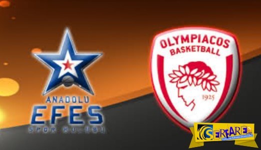 Anadolu Efes - Olympiacos Live Streaming